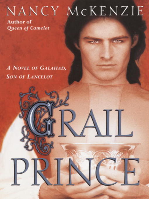 Title details for Grail Prince by Nancy McKenzie - Wait list